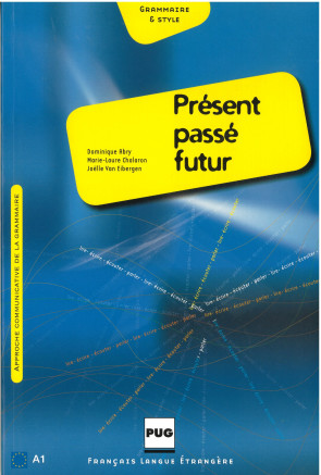 Pr&eacute;sent, pass&eacute;, futur