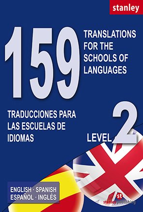 159 Traducciones para las Escuelas de Idiomas - Translations for the Schools of Languages - Level 2