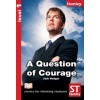 A QUESTION OF COURAGE (STS) LEVEL 1 