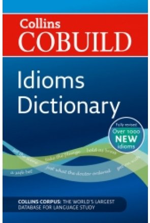 COBUILD Idioms Dictionary (third edition)