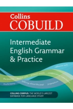 COLLINS COBUILD INTERMEDIATE ENGLISH GRAMMAR AND PRACTICE 