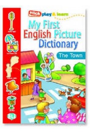 MY FIRST DICTIONARY IN TOWN 